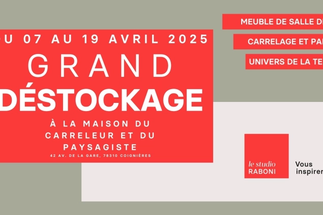 07/04/2025 - Grand Déstockage à La Maison du Carreleur et du Paysagiste 